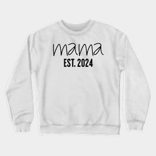 Mama Est 2024 shirt, Promoted to Mommy Mother's Day 2024 Crewneck Sweatshirt